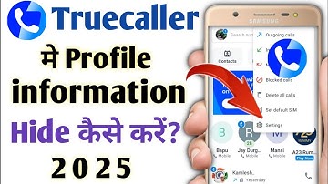 Truecaller me profile information hide kaise kare | truecaller me gmail id kaise hide kare