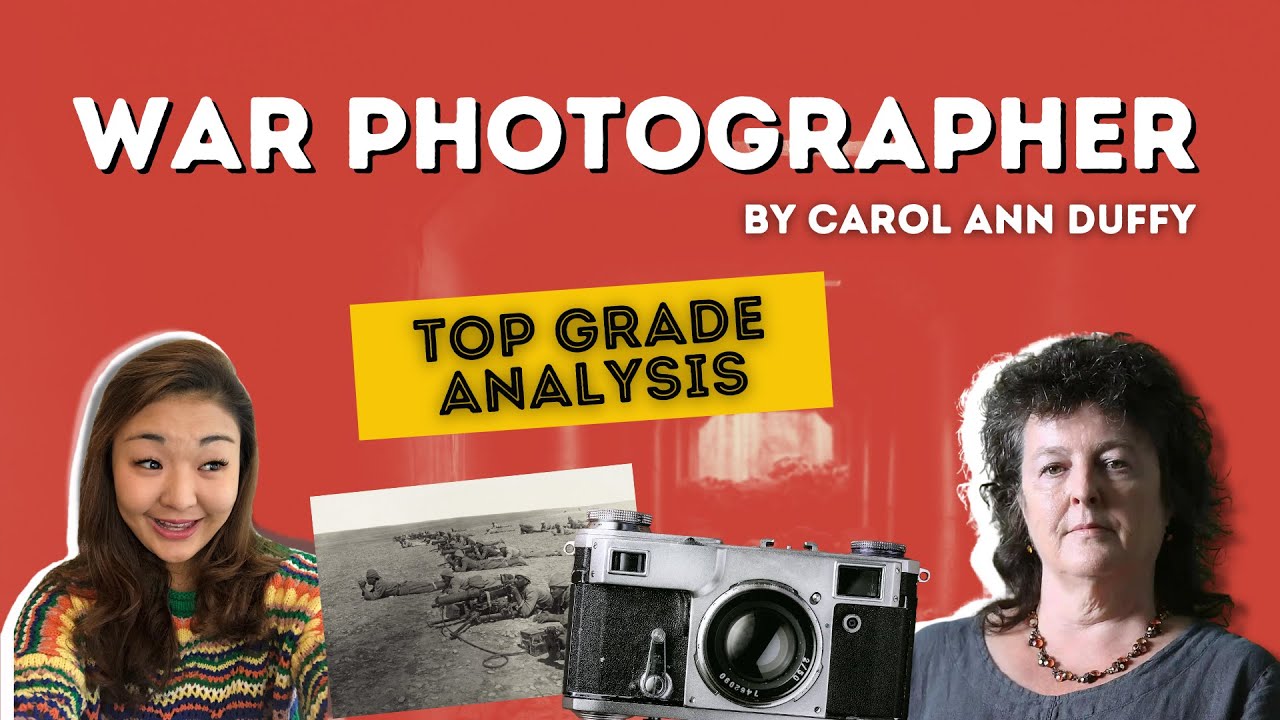 war-photographer-by-carol-ann-duffy-top-grade-analysis-youtube