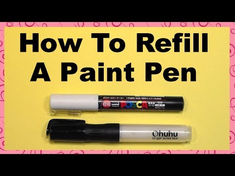 How to Refill an Acrylic Paint Pen