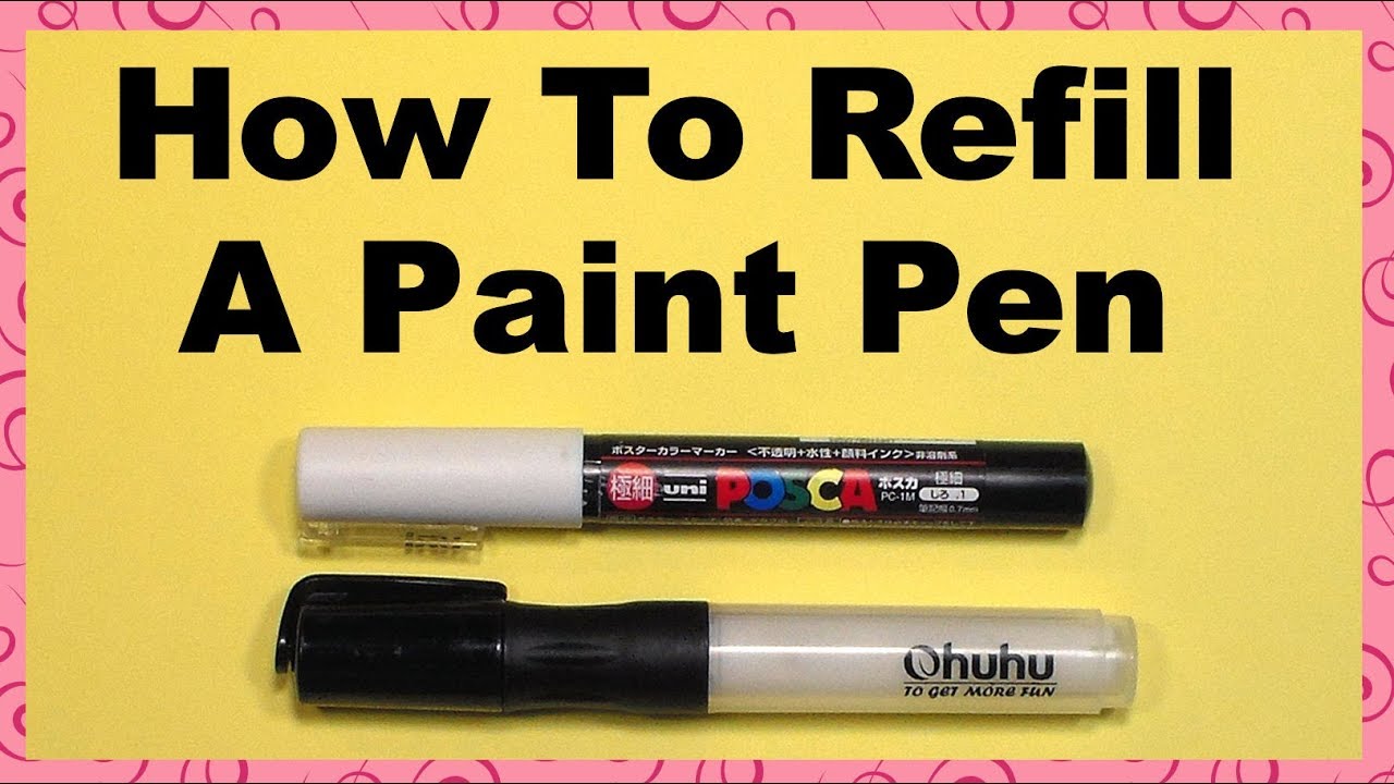 How to Refill an Acrylic Paint Pen 