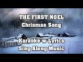 THE FIRST NOEL &quot;Karaoke Version&quot; (Christmas Song)