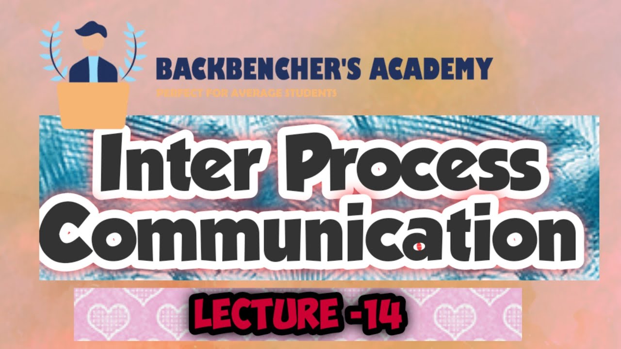 Inter Process Communication (Operating system, lecture -14) - YouTube