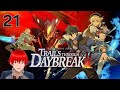 TRAILS THROUGH DAYBREAK 2 PLAYTHROUGH! EPISODE 21