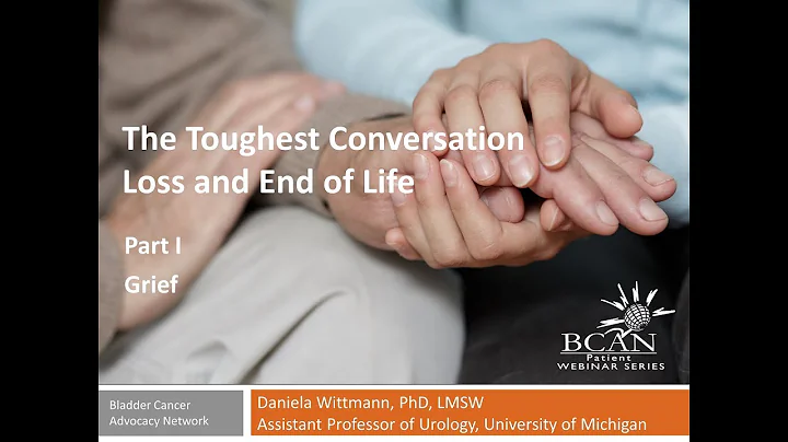 The Toughest Conversation | Loss and End of Life -...