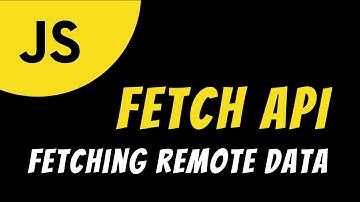 JavaScript Fetch API