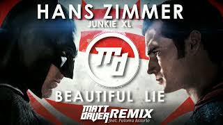 Hans Zimmer - Beautiful Lie (Matt Daver Remix)[feat. Paloma Iazurlo]