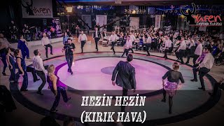 Hezin Hezin (Afyonkarahisar Kırık Hava) - YAREN Zeybek Kulübü Resimi