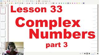 Complex Numbers part 3 : Lesson 33 (Grade 13 English medium)