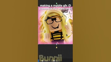 making a mobile gfx 💖 (comment if u want one! :D)