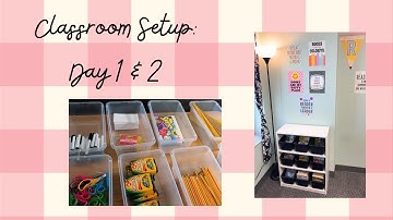 Classroom Setup 2025/2026: Day 1 & 2