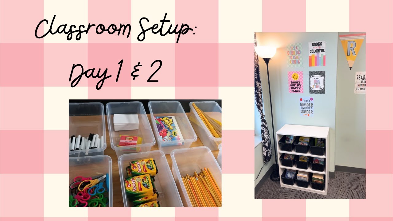 Classroom Setup 2025/2026: Day 1 & 2