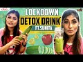 Lockdown Drink - Detox Juice ft Sunita | Sunita Xpress