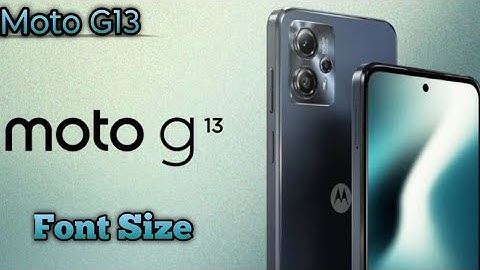 How To Change Font Style In Moto G13, Font Change SettingHow To Change Font Style In Moto G13,