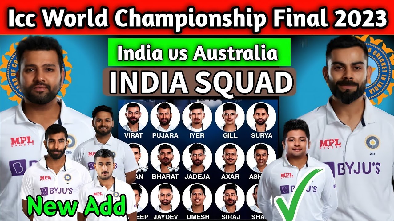 ICC World Test Championship Final 2023 India Team Final Squad India