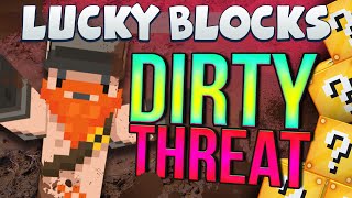 Minecraft - Lucky Block Challenge - Dirty Threat (Round 7)