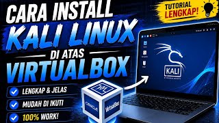 Tutorial Install Kali Linux 2026 di Virtual Box Lengkap Dan Mudah 