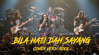 HARRY - BILA HATI DAH SAYANG | Cover Versi Rock Modern (LIRIK)
