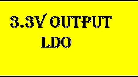 LDO working | 3.3V Output LDO | what is LDO| LDO working theory | low drop output