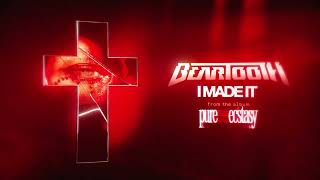 Beartooth - I Made It (Official Audio)