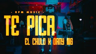 El Chulo X El Dany Mg - Te Pica (Video Oficial)