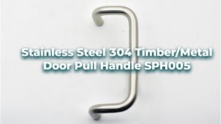 Glowing Hardware Stainless Steel 304 Timber/Metal Door Pull Handle SPH005 by Glowing Hardware 27 views 7 months ago 51 seconds