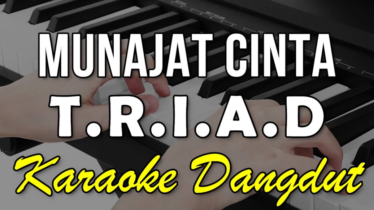 MUNAJAT CINTA - T.R.I.A.D || KARAOKE VERSI DANGDUT KOPLO