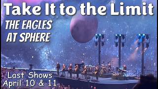AMAZING! Watch to the end. The Eagles 'Take It to the Limit' at Sphere - Last Shows April 10 & 11