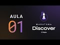 [Maratona Discover] Aula 01 – Construindo o Motor da Nave