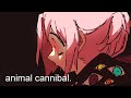 Animal cannibal