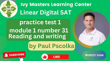 Linear Digital SAT practice test 1, module 1, number 31, reading and writing || Ivy Masters