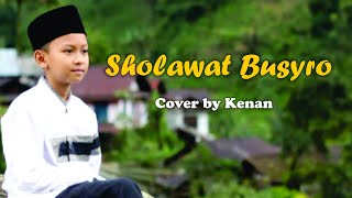 SHOLAWAT BUSYRO COVER BY KENAN