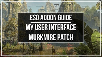 ESO Addon Guide - My User Interface (Murkmire)