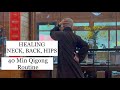 Healing neckback hips  full 40minute qigong daily routine