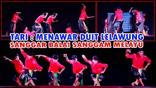 Cermat TV ~ TARI MENAWAR DUIT LELAWUNG | SANGGAR BALAI SANGGAM MELAYU