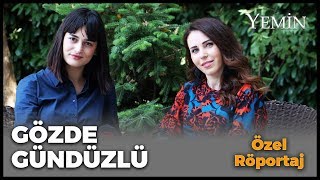 YEMİN DİZİSİNİN 'YENİ YÜZÜ' SİZLERLE! | GÖZDE GÜNDÜZLÜ KİM?