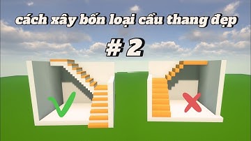 Minecraft || Cách xây 4 mẫu cầu thang đẹp trong Minecraft How to build 4 beautiful stair designs #2
