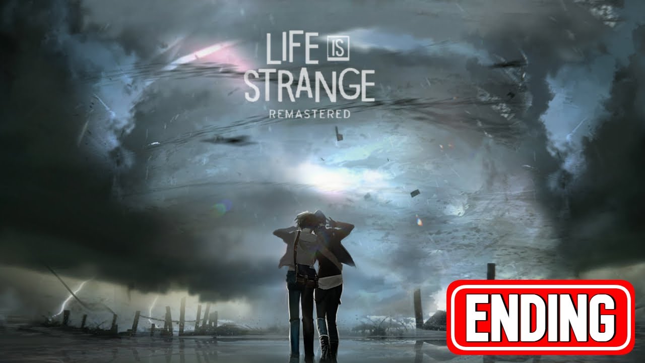 LIFE IS STRANGE - REMASTERED ENDING gameplay walkthrough - YouTube