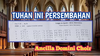TUHAN INI PERSEMBAHAN Lagu PERSEMBAHAN  | Ancilla Domini Choir #lagugerejakatolik #katolikkukeren