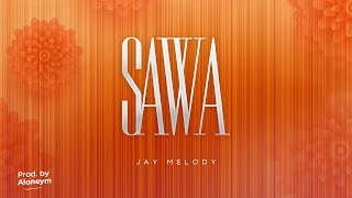 Jay Melody - SAWA (official music Lyrics) Resimi