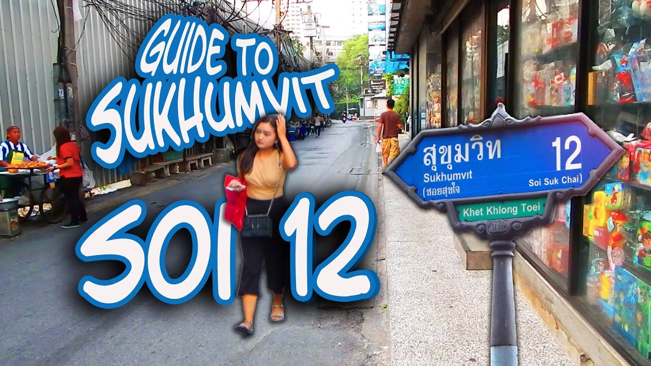 Sukhumvit Soi 12 guide – Streets of Bangkok | สรุปเนื้อหาที่เกี่ยวข้องโรงแรม สุขุมวิท 12ที่มีรายละเอียดมากที่สุด