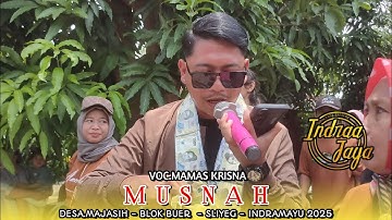 MUSNAH VOC.MAMAS KRISNA | INDRA JAYA !! DS.MAJASIH BLOK BUER SLIYEG INDRAMAYU 2025