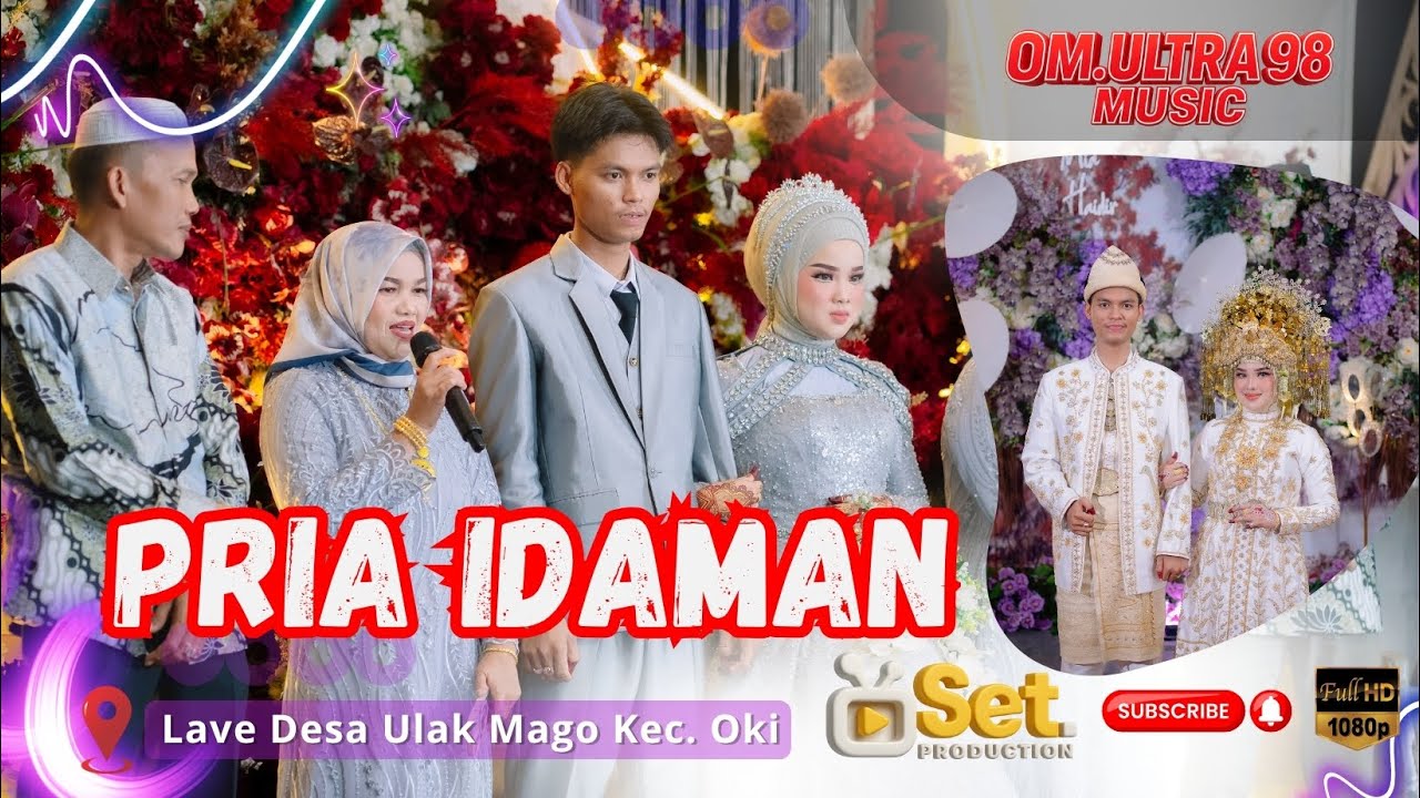 PRIA IDAMAN || TERBARU OM.ULTRA 98 MUSIC || DESA ULAK MAGO KAB.OKI || ACARA MIA - HAIDIR