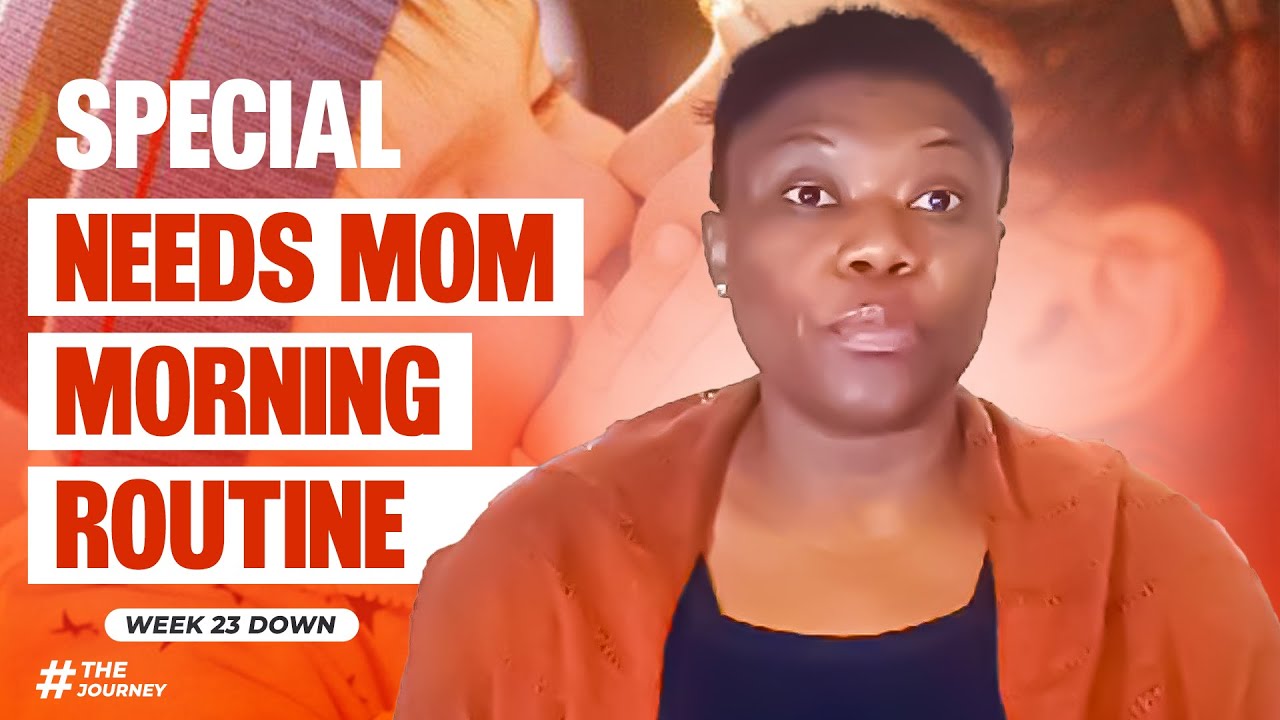 Special Needs Mom Morning Routine  # Week 23
