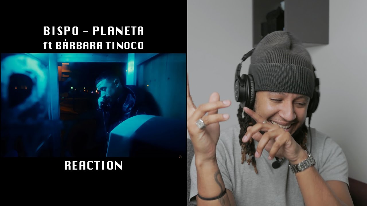 BISPO - Planeta ft. Bárbara Tinoco (WHITE NEGATIVES REAGE) 🇵🇹