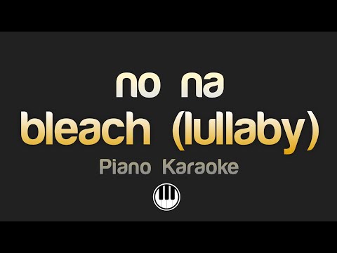 no na - bleach (lullaby) Karaoke