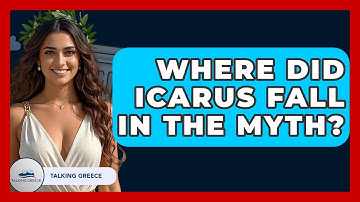 Where Did Icarus Fall In The Myth? - Talking Greece