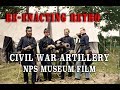 Re-enacting Retro: &quot;Civil War Artillery&quot; NPS Museum Educational Film