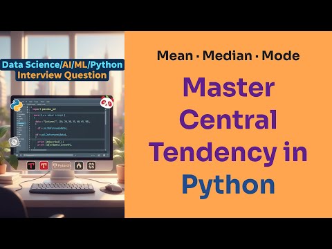 Mean Median Mode in Python Pandas: Data Science Interview Questions Explained (2026 Prep)