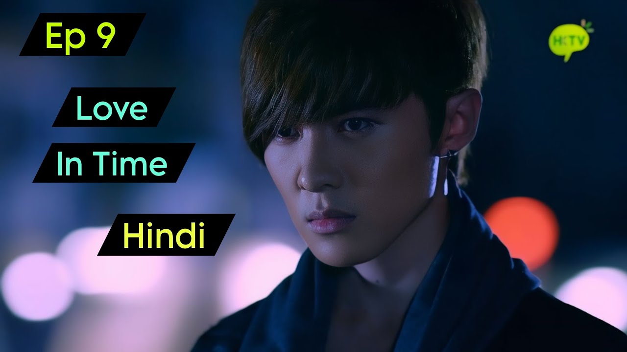 Love In Time Ep 9 In Hindi Explained roy vampire 🧛 🍷 power show Full Movie Explained Hindi