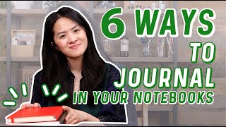 6 Ways to Journal in Your Unused Notebooks!